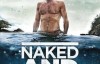 [英语中字]德爷版荒野求生！只身在荒岛60天 Naked and Marooned with Ed Stafford (2013) 全4集完整版1080P