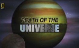[国家地理]科学新发现：宇宙之死 Death Of The Universe 高清720P 下载