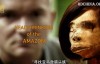 [国家地理]寻找亚马逊猎头族 Headshrinkers Of The Amazon 高清720P下载