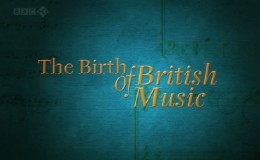 BBC纪录片：英国音乐的诞生 The Birth of British Music 高清720P百度云下载