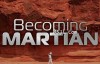【英语中英字幕】火星探索纪录片：Becoming Martian 成为火星人 第一季 (2021)全3集 高清720P下载