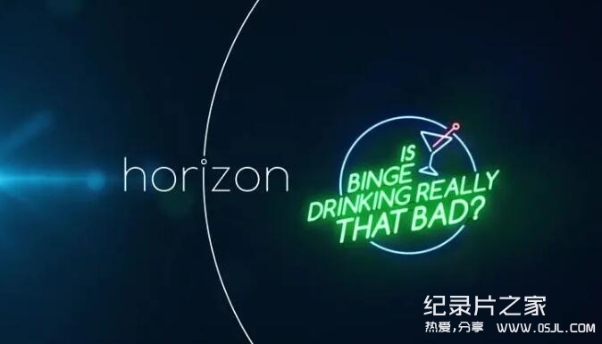 【英语中字】bbc地平线系列：狂饮真的伤身吗？ Horizon: Is Binge Drinking Really That Bad? (2015) 全1集 超清1080P图片