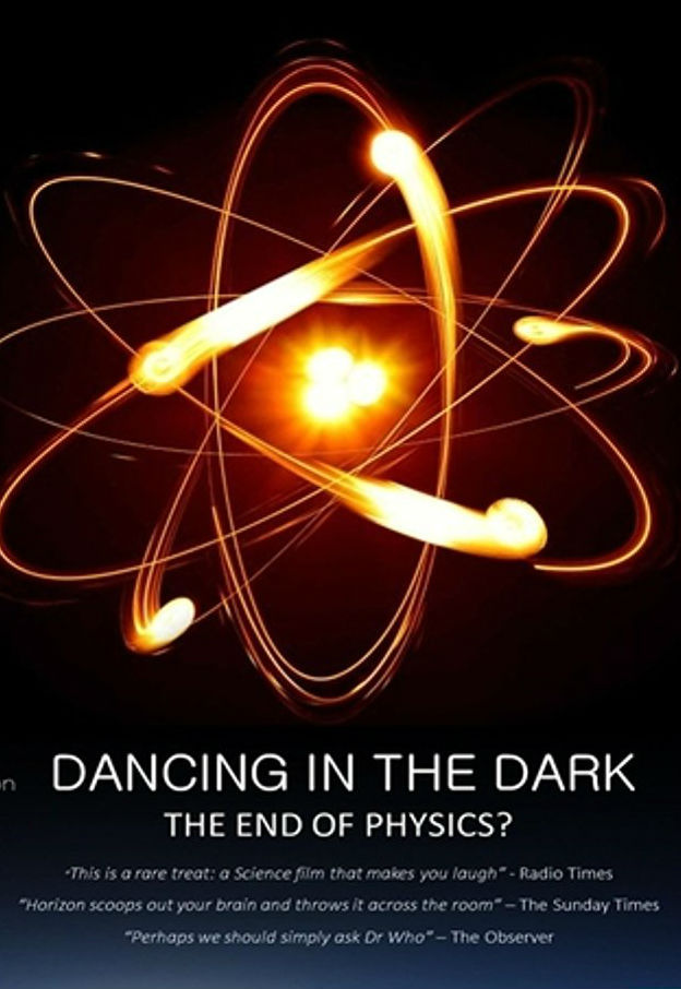 【英语中英字幕】BBC地平线系列-黑暗中漫舞：物理学的末日？ Horizon: Dancing in the Dark – The End of Physics? (2015)全1集图片